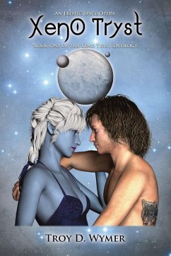 Xeno Tryst - Wymer, Troy D. Xeno Tryst - Wymer, Troy D.
