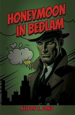 Honeymoon In Bedlam - Bond, Nelson S.