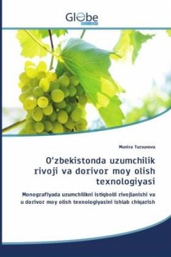 O'zbekistonda uzumchilik rivoji va dorivor moy olish texnologiyasi - Tursunova, Munira