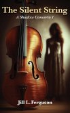 The Silent String