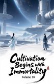 Cultivation Begins with Immortality, Volume 18