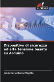 Dispositivo di sicurezza ad alta tensione basato su Arduino
