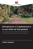 Antropocene vs Capitalocene e le sue sfide nel Sud globale
