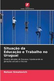 Situação da Educação e Trabalho no Uruguai
