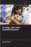 Dr Dog, pies jako wspó¿terapeuta