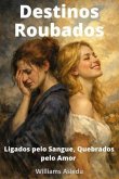 Destinos Roubados (eBook, ePUB)