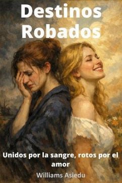 Destinos Robados (eBook, ePUB) - Asiedu, Williams