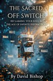 The Sacred Off Switch (The Reclaimed Soul Series, #3) (eBook, ePUB)