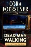 Dead Man Walking (A Science Fiction Short Story) (eBook, ePUB)