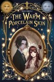 The Warm Porcelain Skin (Celes, #2) (eBook, ePUB) The Warm Porcelain Skin (Celes, #2) (eBook, ePUB)