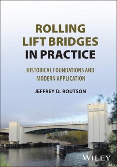 Rolling Lift Bridges in Practice (eBook, PDF) - Routson, Jeffrey D.