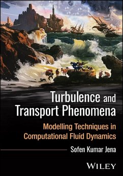 Turbulence and Transport Phenomena (eBook, ePUB) - Jena, Sofen Kumar