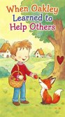 When Oakley Learned to Help Others (eBook, ePUB)