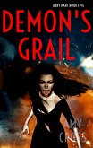 Demon's Grail (Abby Hart, #5) (eBook, ePUB) Demon's Grail (Abby Hart, #5) (eBook, ePUB)