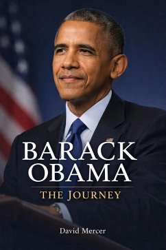 Barack Obama The Journey (eBook, ePUB) - Mercer, David