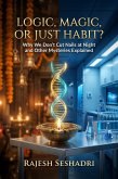 Logic, Magic or Just Habit? (eBook, ePUB)