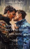 L'Amour qui ne peut pas dire son Nom - Roman Gay (eBook, ePUB)