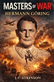 Masters of War: Hermann Göring (eBook, ePUB)