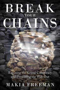 Break Your Chains (eBook, ePUB) - Freeman, Makia