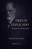 FREUD EXPLICADO: Fundamentos da Psicanálise (Clássicos da Psicanálise - Autores Explicados, #1) (eBook, ePUB)