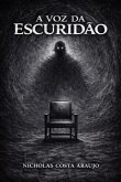 A Voz Da Escuridão (eBook, ePUB)