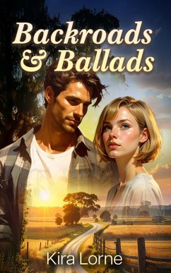 Backroads & Ballads (eBook, ePUB) - Lorne, Kira
