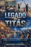 O Legado Dos Titãs (eBook, ePUB)