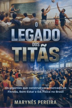 O Legado Dos Titãs (eBook, ePUB) - Pereira, Marynês
