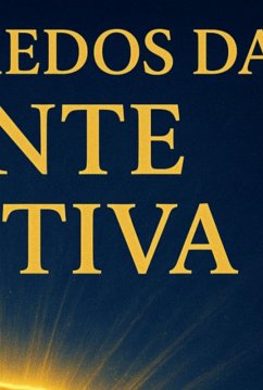 Os Segredos Da Mente Positiva (eBook, ePUB) - Vilimas, Regiane