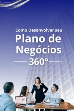Cover Como Desenvolver Seu Plano De Negócios 360º (eBook, ePUB)