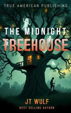 The Midnight Treehouse (eBook, ePUB) - Wulf, Jt