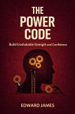 The Power Code: Build Unshakable Strength and Confidence (Success Series, #4) (eBook, ePUB)