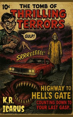 Cover Highway to Hell's Gate: Counting Down to Your Last Gasp (The Tomb of Thrilling Terrors, #4) (eBook, ePUB)