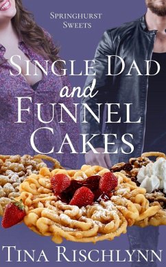 Single Dad & Funnel Cakes - Rischlynn, Tina
