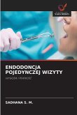 ENDODONCJA POJEDYNCZEJ WIZYTY