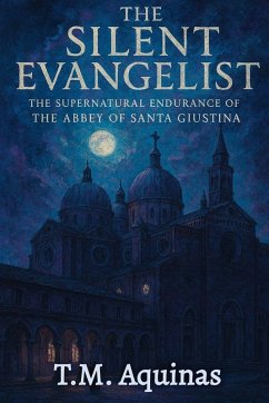 The Silent Evangelist - Aquinas, T. M.