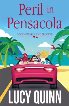 Peril in Pensacola - Quinn, Lucy