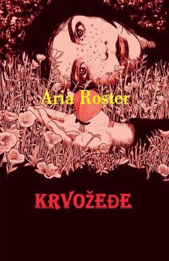 Krvo¿e¿e - Roster, Aria
