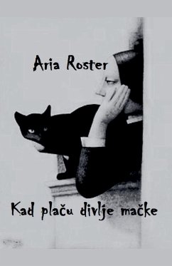 Kad pla¿u divlje ma¿ke - Roster, Aria