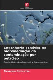Engenharia genética na bioremediação da contaminação por petróleo