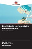Dentisterie restauratrice bio-mimétique