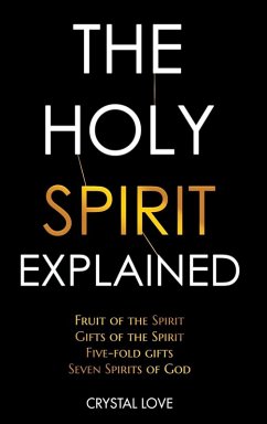 The Holy Spirit Explained - Love, Crystal The Holy Spirit Explained - Love, Crystal
