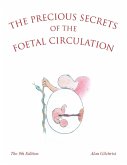 The Precious Secrets of the Foetal Circulation