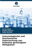 Immunologische und biochemische Untersuchung von teilweise gereinigtem Hefeglukan