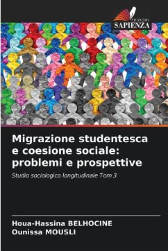 Migrazione studentesca e coesione sociale: problemi e prospettive - BELHOCINE, Houa-Hassina;Mousli, Ounissa