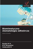 Biomimetyczna stomatologia odtwórcza