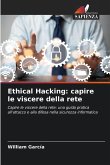 Ethical Hacking: capire le viscere della rete