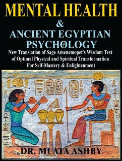 Mental Health & ANCIENT EGYPTIAN PSYCHOLOGY - Ashby, Muata