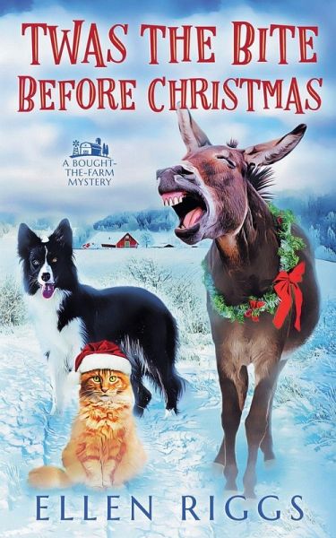 Twas the Bite Before Christmas Twas the Bite Before Christmas