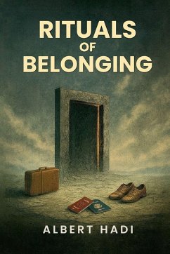 Rituals of Belonging - Hadi, Albert